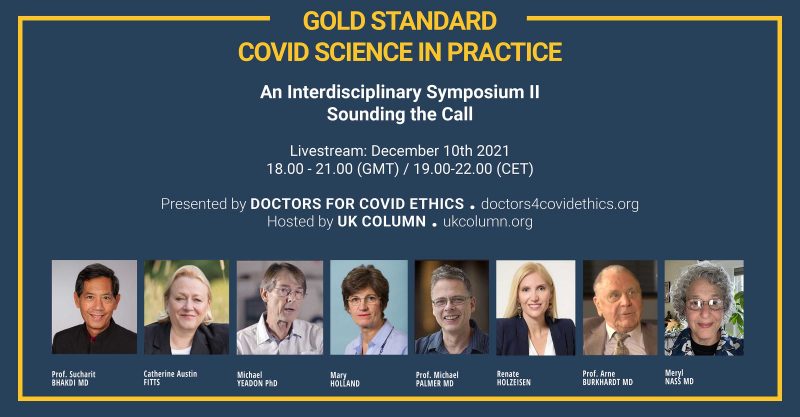 Symposium II de ‘Doctors for Covid Ethics’ réunissant des scientifiques, des juristes et des économistes internationaux de renom – Alarme sur la médecine, la propagande et le droit.
