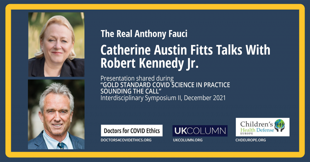 The Real Anthony Fauci – Catherine Austin Fitts talks with Robert F. Kennedy, Jr.